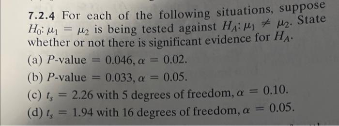 M1 7 2 4 For Each Of The Following Situations Suppose Ho My M2 Is Being Tested Against Ha Mi Mz State Whether Or No 1