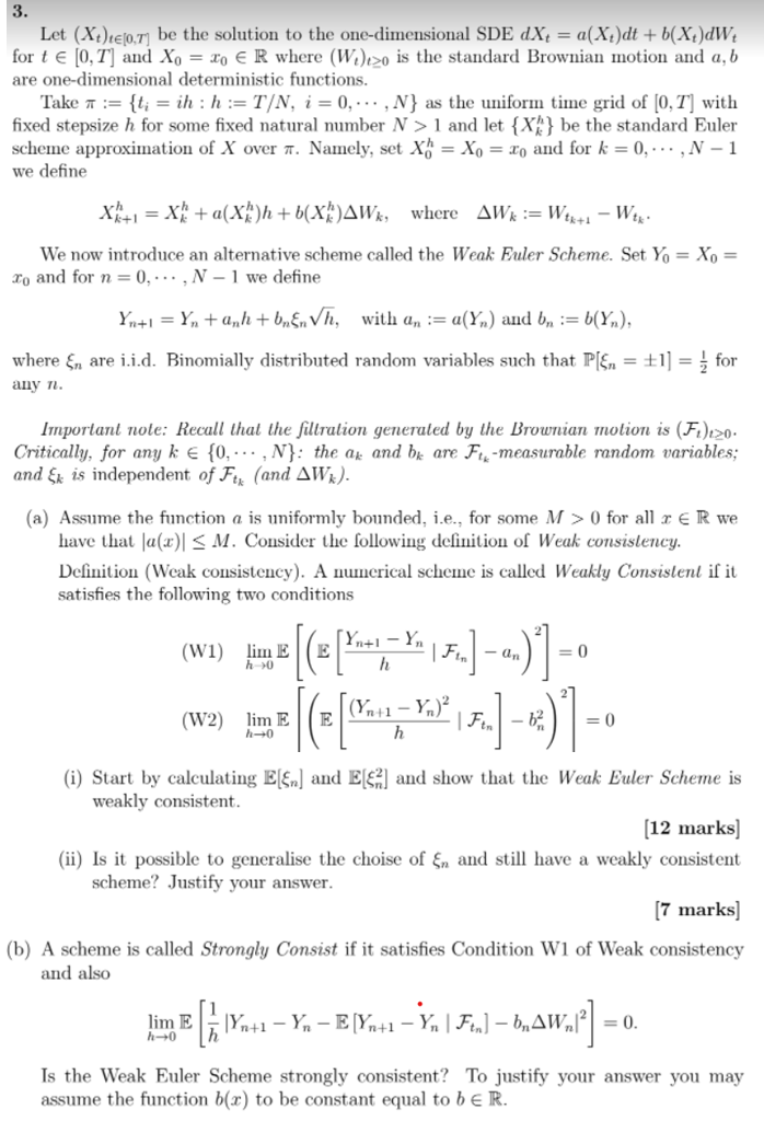 3 Let Xt Te 0 1 Be The Solution To The One Dimensional Sde Dx A X4 Dt B X4 Dw For T 0 T And Xo 3o E R Whe 1