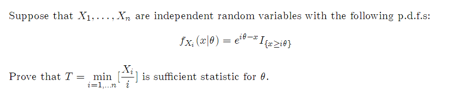 Suppose That X1 Xn Are Independent Random Variables With The Following P D F S X X 0 Pid 1 X Id X Pr 1
