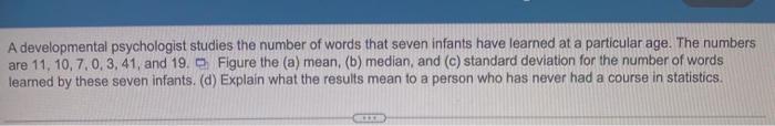 Previous Question For The Following Scores Find The A Mean B Median C Sum Of Squared Deviations D Variance 8