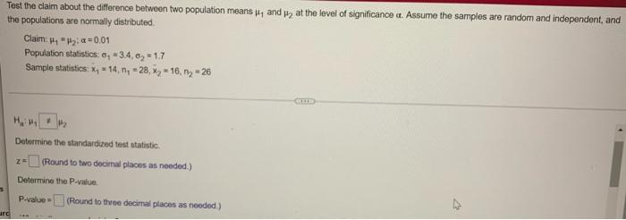 Test The Claim About The Difference Between Two Population Means Hy And At The Level Of Significance A Assume The Sampl 1