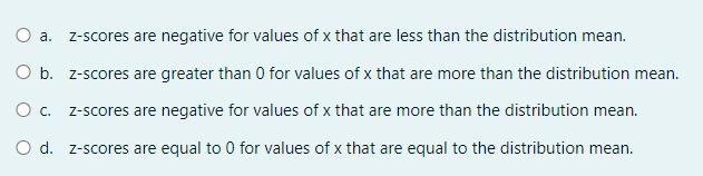 Which Of The Following Statements Is False Regarding Z Scores For The Normal Probability Distribution 1