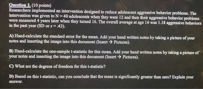 Question 2 10 Points Researchers Implemented An Intervention Designed To Reduce Adolescent Aggressive Behavior Proble 1