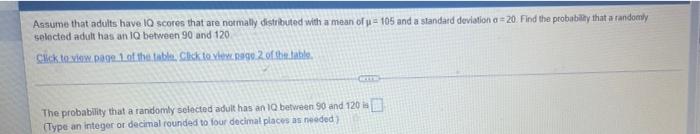Assume That Adults Have I Scoren That Are Normally Distributed With A Mean Of 1044 And A Standard Deviation Of 15 9 Fin 3