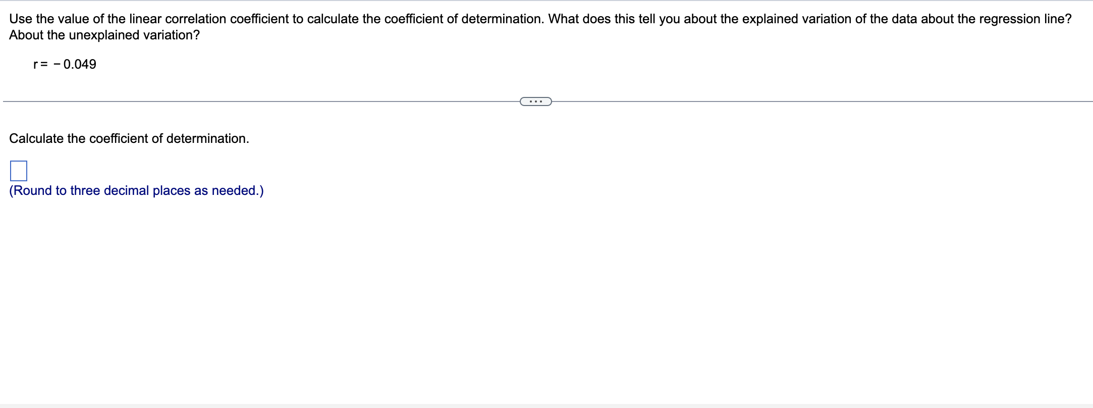 Use The Value Of The Linear Correlation Coefficient To Calculate The Coefficient Of Determination What Does This Tell Y 1