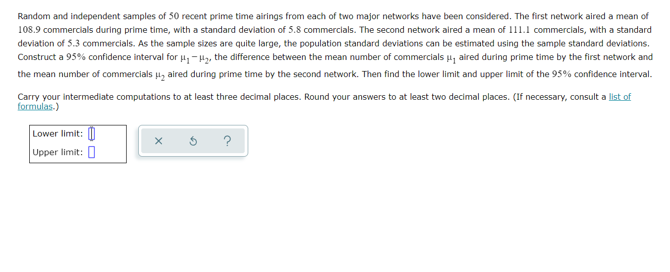 Random And Independent Samples Of 50 Recent Prime Time Airings From Each Of Two Major Networks Have Been Considered The 1