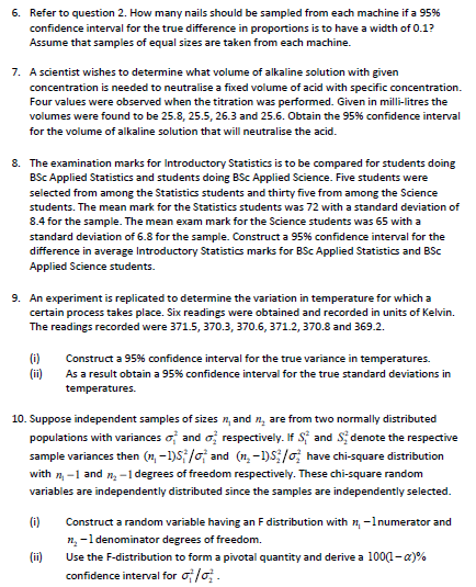 6 Refer To Question 2 How Many Nails Should Be Sampled From Each Machine If A 95 Confidence Interval For The True Dif 1