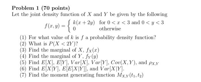 29 Other Crise 3 And 0 3 3 Problem 1 70 Points Let The Joint Density Function Of X And Y Be Given By The Fol 1