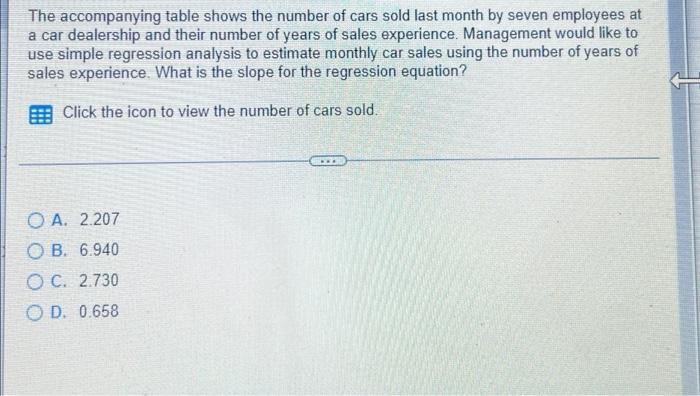 The Accompanying Table Shows The Number Of Cars Sold Last Month By Seven Employees At A Car Dealership And Their Number 1