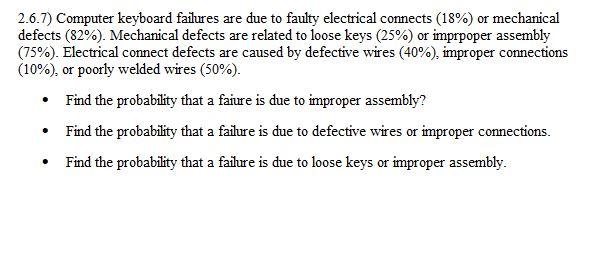 2 6 7 Computer Keyboard Failures Are Due To Faulty Electrical Connects 18 Or Mechanical Defects 82o Mechanical De 1