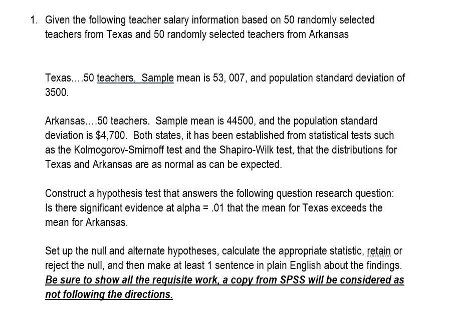 1 Given The Following Teacher Salary Information Based On 50 Randomly Selected Teachers From Texas And 50 Randomly Sele 1