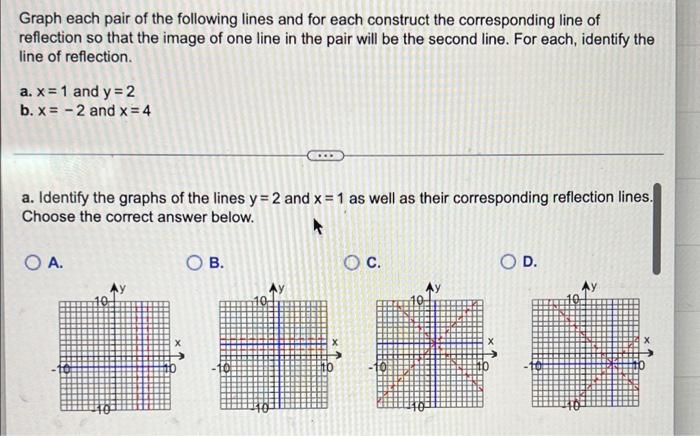 Graph Each Pair Of The Following Lines And For Each Construct The Corresponding Line Of Reflection So That The Image Of 1