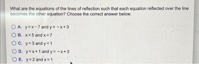 Graph Each Pair Of The Following Lines And For Each Construct The Corresponding Line Of Reflection So That The Image Of 2