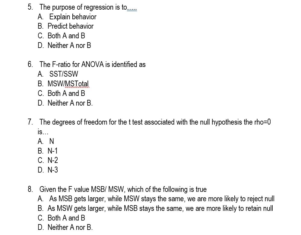 5 The Purpose Of Regression Is To A Explain Behavior B Predict Behavior C Both A And B D Neither A Nor B 6 Th 1
