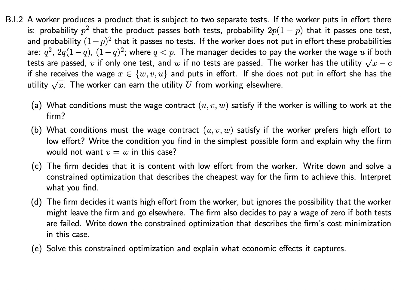 B 1 2 A Worker Produces A Product That Is Subject To Two Separate Tests If The Worker Puts In Effort There Is Probabil 1
