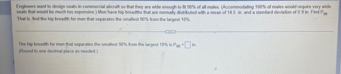 Engineers Want To Design Seats In Commercial Aircraft So That They Are Wide Enough To Fit 90 Of All Males Accommodatin 1