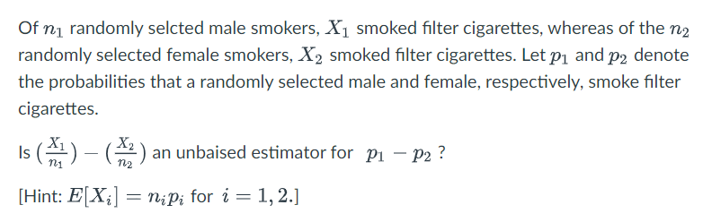 Of Ni Randomly Selcted Male Smokers X1 Smoked Filter Cigarettes Whereas Of The N2 Randomly Selected Female Smokers X2 1