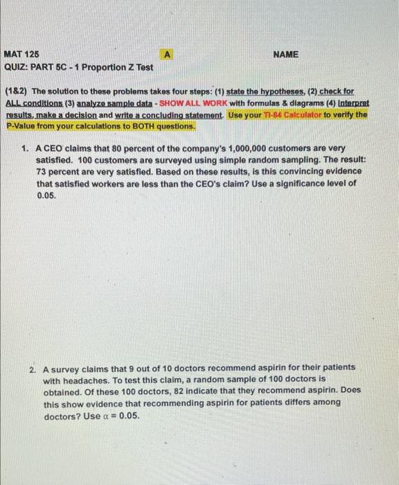 Name Mat 126 Quiz Part 5c 1 Proportion Z Test 182 The Solution To These Problems Takes Four Steps 1 State The Hy 1