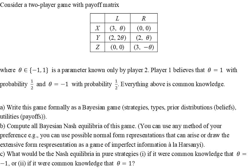 Consider A Two Player Game With Payoff Matrix X L 3 0 2 20 0 0 R 0 0 2 0 3 0 Y Z Where 0 E 1 1 Is A Pa 1