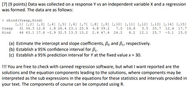 7 9 Points Data Was Collected On A Response Y Vs An Independent Variable X And A Regression Was Formed The Data Are 1