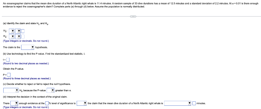 An Oceanographer Claims That The Mean Dive Duration Of A North Atlantic Right Whale Is 11 4 Minutes A Random Sample Of 1