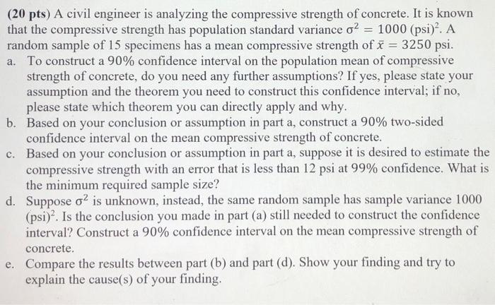 20 Pts A Civil Engineer Is Analyzing The Compressive Strength Of Concrete It Is Known That The Compressive Strength H 1