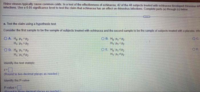 Rhino Viruses Typically Cause Common Colds In A Test Of The Effectiveness Of Echinacea 42 Of The 48 Subjects Treated W 1