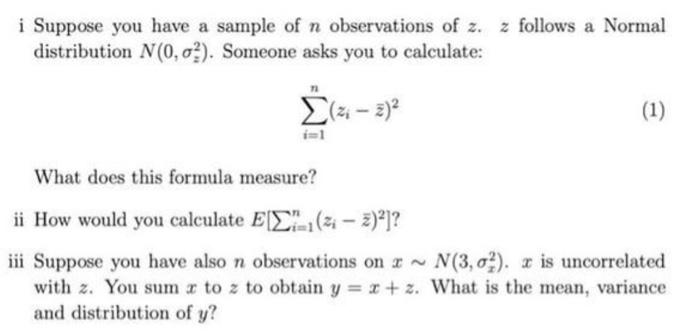Iii Suppose You Have Also N Observations On X N 3 0 R Is Uncorrelated With Z You Sum X To Z To Obtain Y X Z W 2