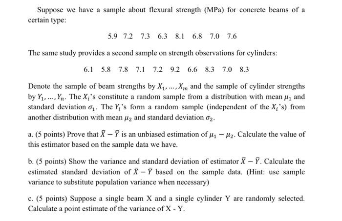 Suppose We Have A Sample About Flexural Strength Mpa For Concrete Beams Of A Certain Type 5 9 7 2 7 3 6 3 8 1 6 8 7 0 1