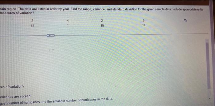 Listed Below Are The Numbers Of Hurricanes That Occurred In Each Year In A Certain Region The Data Are Listed In Order 2