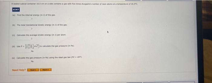 Wwwd Cunicul Container 16 0 Om On A Wide Contains A Gas With Five Times Avogadro S Number Er Neon Some Ma Temperature O 1