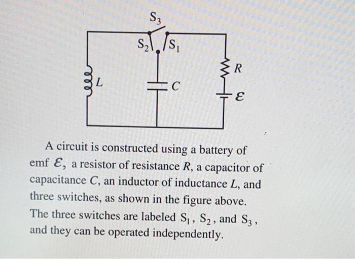 S3 St S21 S Er R Ele C E A Circuit Is Constructed Using A Battery Of Emf E A Resistor Of Resistance R A Capacitor Of 1