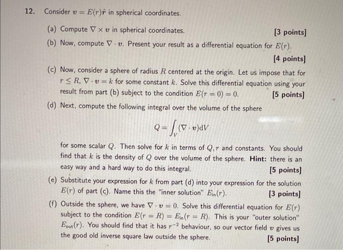 12 Consider V E R In Spherical Coordinates A Compute V Xv In Spherical Coordinates 3 Points B Now Compute V 1