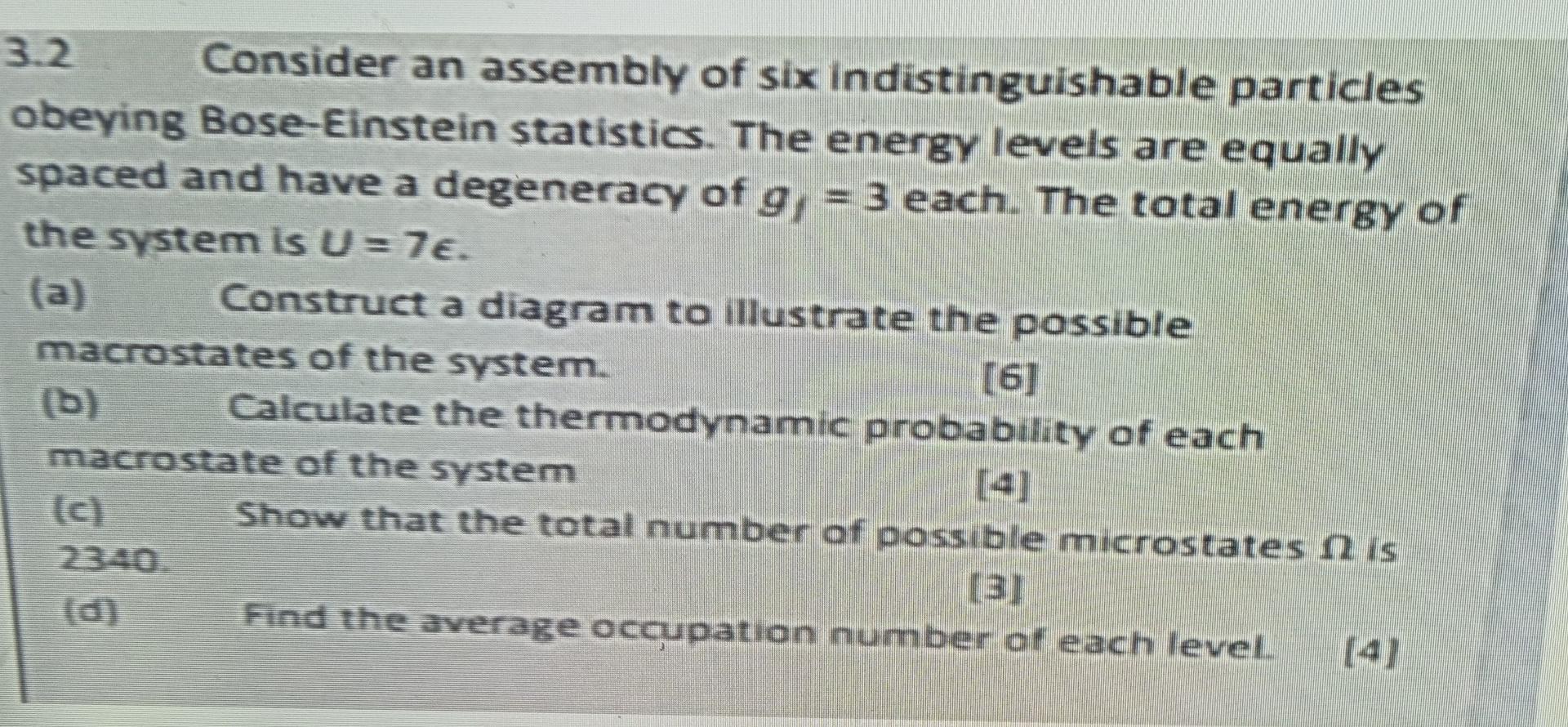 3 2 Consider An Assembly Of Six Indistinguishable Particles Obeying Bose Einstein Statistics The Energy Levels Are Equa 1