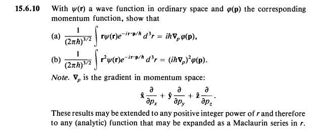 15 6 10 With Y R A Wave Function In Ordinary Space And P P The Corresponding Momentum Function Show That Ry R E Ir P 1