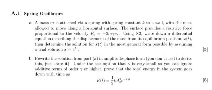 A 1 Spring Oscillators A A Mass M Is Attached Via A Spring With Spring Constant K To A Wall With The Mass Allowed To M 1
