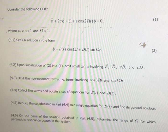 Consider The Following Ode 0 2 1 Scos 2921 0 1 Where C 1 And 22 1 4 1 Seek A Solution In The Form 0 B 1