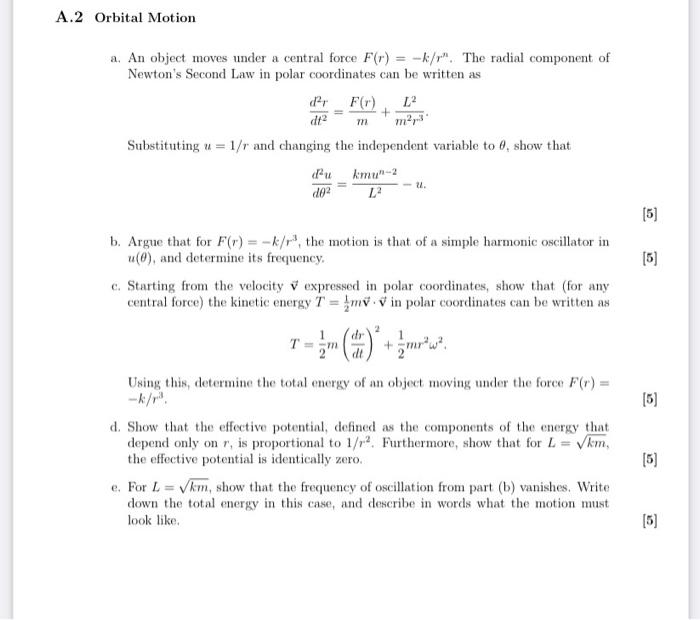 A 2 Orbital Motion A An Object Moves Under A Central Force F R K R The Radial Component Of Newton S Second Law In 3