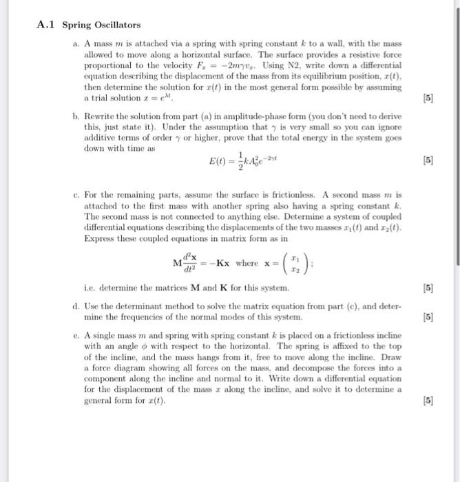A 1 Spring Oscillators A A Mass M Is Attached Via A Spring With Spring Constant K To A Wall With The Mass Allowed To M 1
