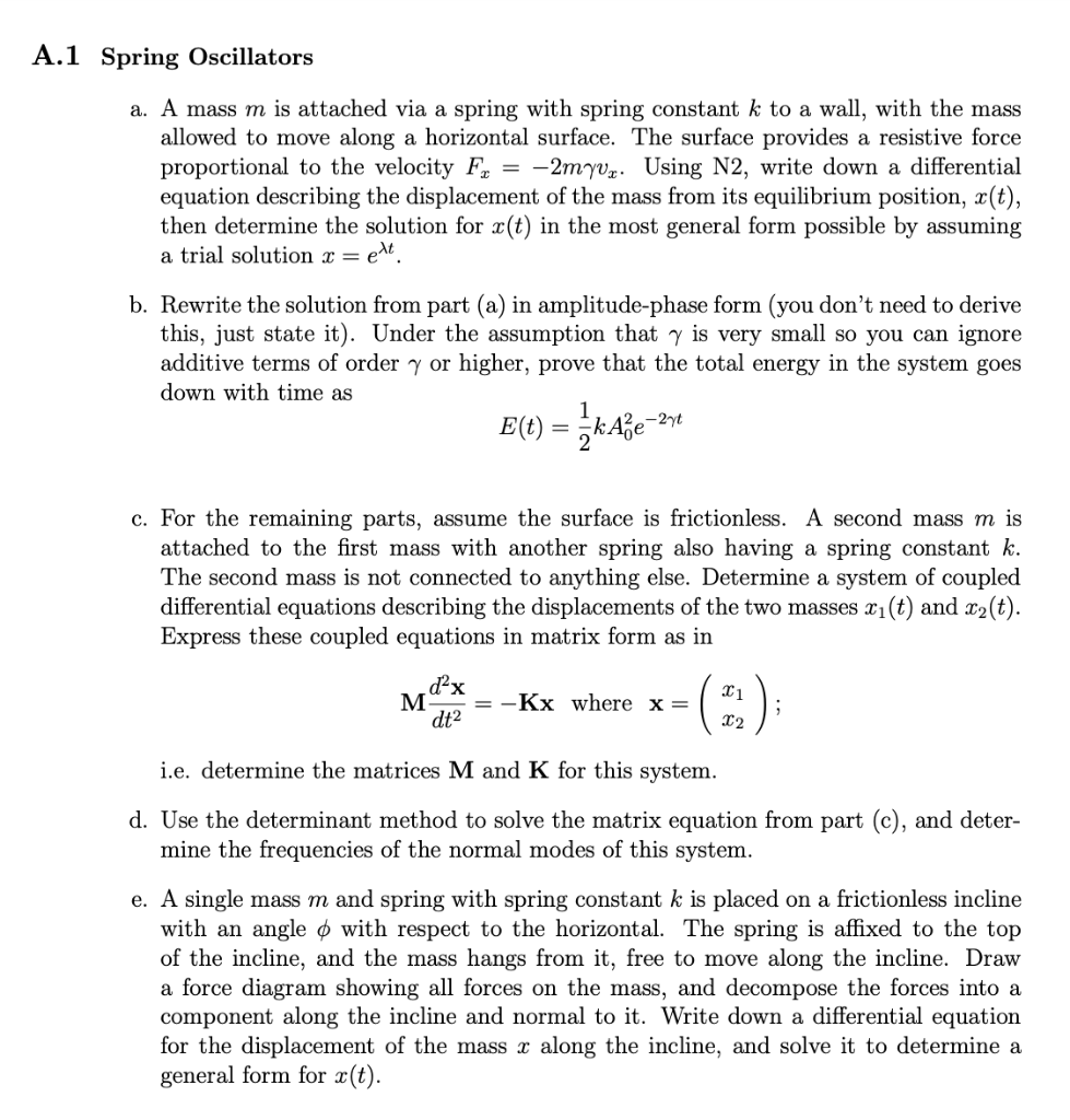 A 1 Spring Oscillators A A Mass M Is Attached Via A Spring With Spring Constant K To A Wall With The Mass Allowed To M 1