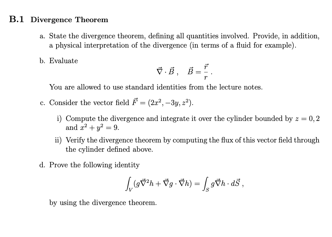 B 1 Divergence Theorem A State The Divergence Theorem Defining All Quantities Involved Provide In Addition A Physic 1