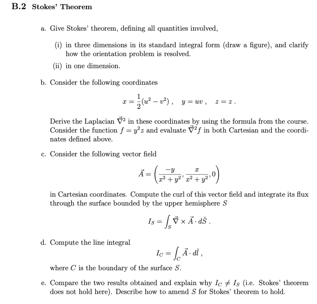 B 2 Stokes Theorem A Give Stokes Theorem Defining All Quantities Involved I In Three Dimensions In Its Standard I 1
