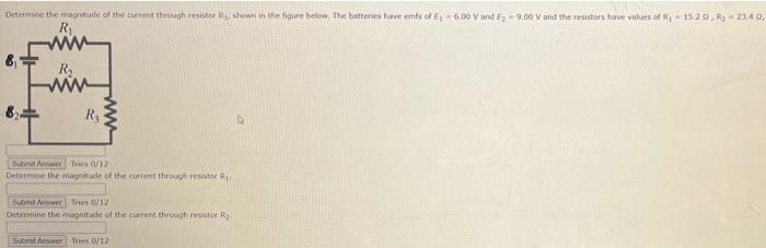 Determine The Magnitude Of The Current Through Resistor R1 Determine The Magnitude Of The Current Through Resistor R2 D 1