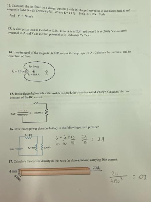 12 Calculate The Net Force On A Charge Particle With Ic Charge Travelling In An Electric Field And Magnetic Field B W 1