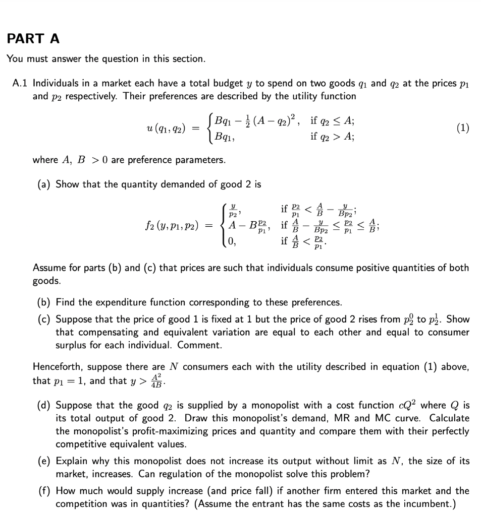 Part A You Must Answer The Question In This Section A 1 Individuals In A Market Each Have A Total Budget Y To Spend On 1