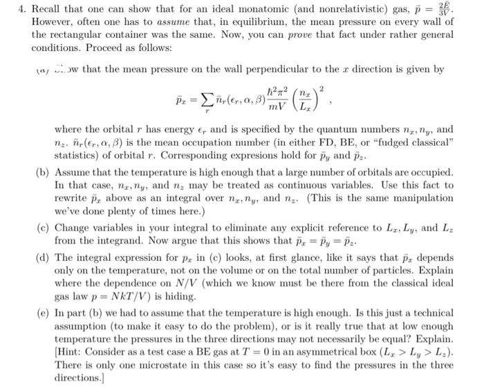 4 Recall That One Can Show That For An Ideal Monatomic And Nonrelativistic Gas 38 However Often One Has To Assum 1