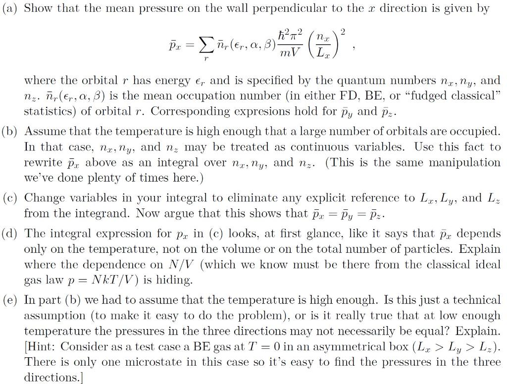 A Show That The Mean Pressure On The Wall Perpendicular To The C Direction Is Given By 72 2 P1 Nr Er A 3 Mv Le 1