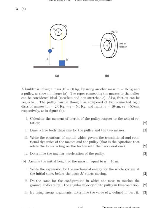 2 2 Axis Of Rotation M A B A Builder Is Lifting A Mass M 50 Kg By Using Another Mass M 15 Kg And A Pulley As S 1