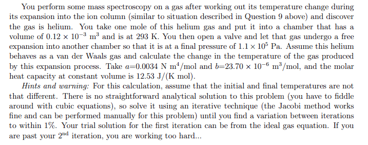 M 0 A A You Perform Some Mass Spectroscopy On A Gas After Working Out Its Temperature Change During Its Expansion Into T 1
