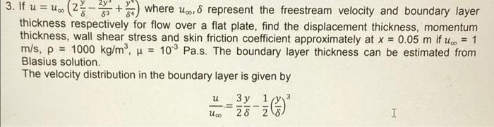 3 If U U2 2y Where Too 8 Represent The Freestream Velocity And Boundary Layer Thickness Respectively For Flow 1